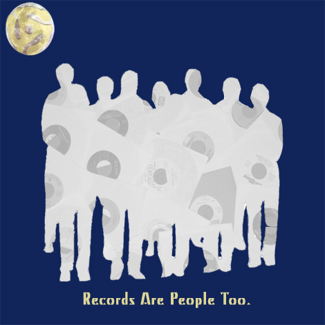 Records Are People Too — the shirt